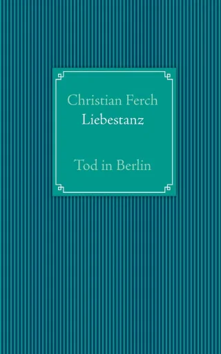 Liebestanz: Tod in Berlin