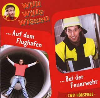 Willi Wills Wissen 11: ... Auf dem Flughafen / ... Bei der Feuerwehr [Audio CD] Willi Wills Wissen
