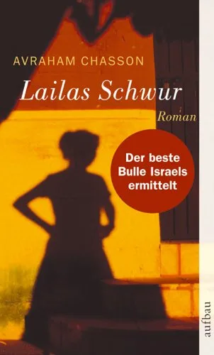 Lailas Schwur: Roman