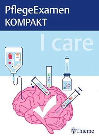 I care - PflegeExamen KOMPAKT