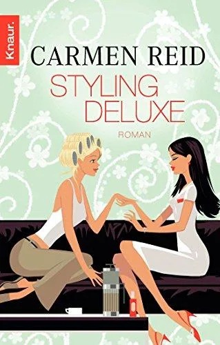 Styling deluxe: Roman [Taschenbuch] [2011] Reid Carmen Hartmann Elisabeth