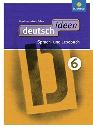deutsch ideen SI - Ausgabe 2012 Nordrhein-Westfalen: Schülerband 6 [Gebundene Ausgabe] [2012]