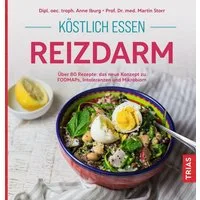 Köstlich essen Reizdarm / Anne Iburg, Martin Storr