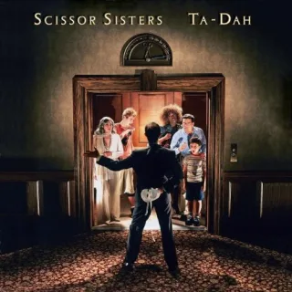 Ta Dah! [Audio CD] Scissor Sisters