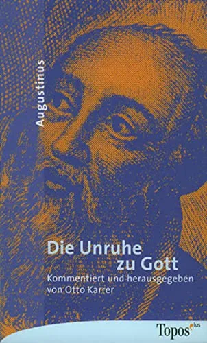 Die Unruhe zu Gott (Topos plus - Taschenbücher)
