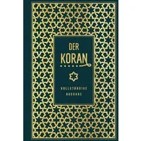 Der Koran: vollständige Ausgabe Leinen mit Goldprägung / diverse, Leinen mit Goldprägung, X