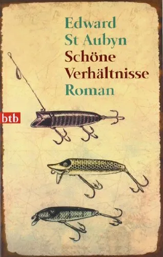 Schöne Verhältnisse: Roman [Taschenbuch] [2008] St Aubyn Edward Herzke Ingo