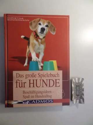 Das große Spielebuch für Hunde: Beschäftigungsideen - Spaß im Hundealltag [Gebundene Ausgabe] [2005] Sondermann Christina