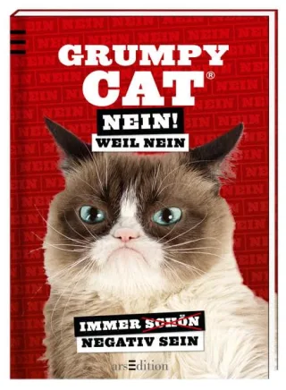 Grumpy Cat: Nein! Weil Nein: Immer schön negativ sein [Gebundene Ausgabe] [2015] Grumpy Cat