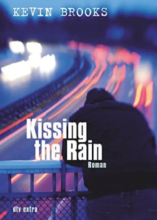 Kissing the Rain: Roman (dtv junior)