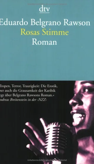 Rosas Stimme: Roman