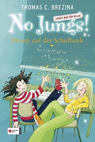 No Jungs! Zutritt nur für Hexen Band 07: Hexen auf der Schulbank [Gebundene Ausgabe] [2003] Brezina Thomas C. Gotzen-Beek Betina