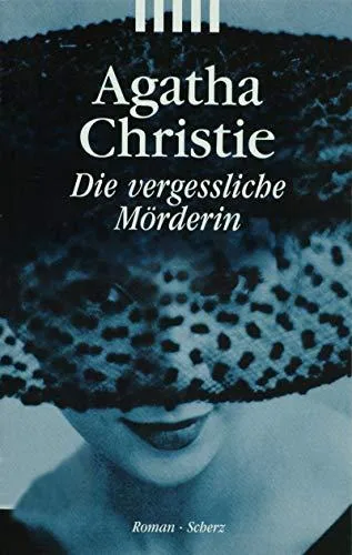 Die vergeßliche Mörderin
