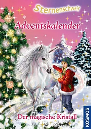 Sternenschweif Adventskalender: Der magische Kristall. Mit Extra: Geschenkpapier