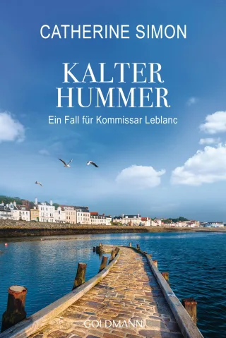 Kalter Hummer (Leblanc 5): Ein Fall für Kommissar Leblanc (Kommissar Leblanc ermittelt Band 5)