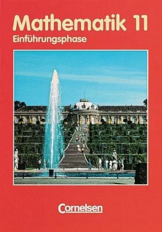 Bigalke/Köhler: Mathematik Sekundarstufe II - Brandenburg: Mathematik Sekundarstufe II Ausgabe Brandenburg Klasse 11 Einführungsphase EURO