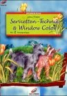 Servietten-Technik & Window Color