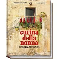 Cucina della nonna / Domenico Gentile