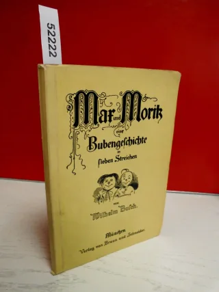 Max und Moritz - Eine Bubengeschichte in 7 Streichen