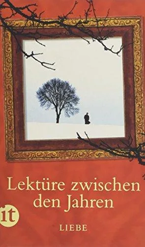 Lektüre zwischen den Jahren 2011: Liebe (insel taschenbuch)
