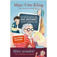 Der Tag, an dem die Oma das Internet kaputt gemacht hat & Der Tag, an / Marc-Uwe Kling, Doppelband mit genialem Wendecover!