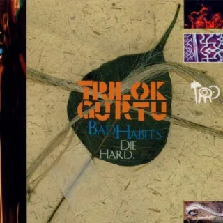 Bad Habits die Hard [Audio CD] GurtuTrilok