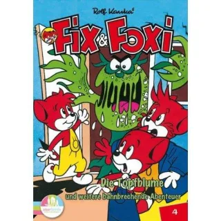 Fix & Foxi Vol. 04 - Die Topfblume und weitere aufregende Abenteuer