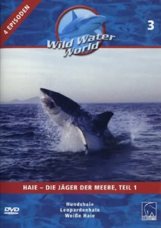 Wild Water World Vol. 3 - Haie die Jäger der Meere Teil 1 [DVD] [2011]