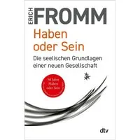 Haben oder Sein / Erich Fromm