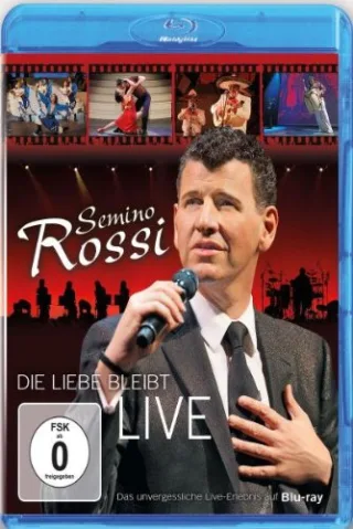 Semino Rossi - Die Liebe bleibt (Live) [Blu-ray]