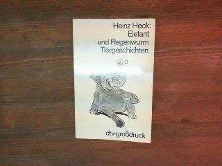 Elefant und Regenwurm. Tiergeschichten.