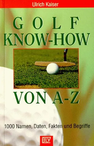 Golf Know-how von A-Z