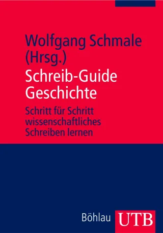 Schreib-Guide Geschichte: Schritt für Schritt wissenschaftliches Schreiben lernen [Broschiert] [2006] Wolfgang Schmale