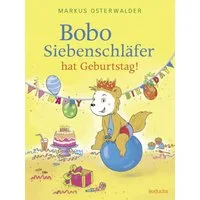 Bobo Siebenschläfer hat Geburtstag! / Diana Steinbrede, Ein Bilderbuch zum Vorlesen für Kinder ab 3 Jahre