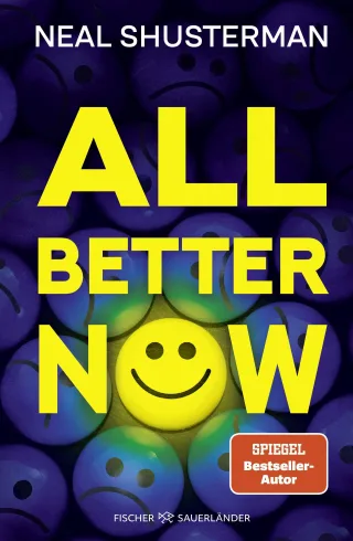 All Better Now: Der neue große Near Future Fiction-Thriller des Autors von »Scythe« (Die All-Now-Dilogie Band 1)