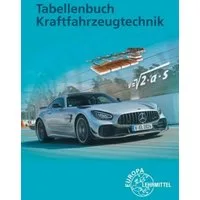 Tabellenbuch Kraftfahrzeugtechnik mit Formelsammlung / Rolf Gscheidle, Uwe Heider, Wolfgang Keil, Richard Fischer, Bernhard Steidle