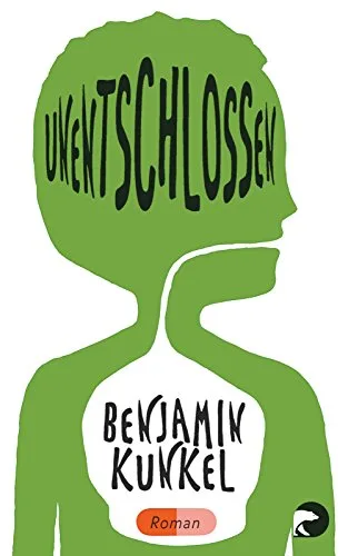 Unentschlossen [Taschenbuch] [2007] Kunkel Benjamin Röder Stefanie