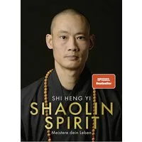 Shaolin Spirit / Shi Heng Yi, Stefanie Koch