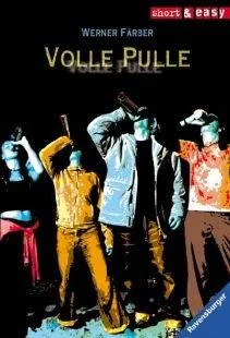 Volle Pulle. Von Färber Werner [Unbekannter Einband]