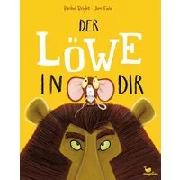 Der Löwe in dir / Rachel Bright