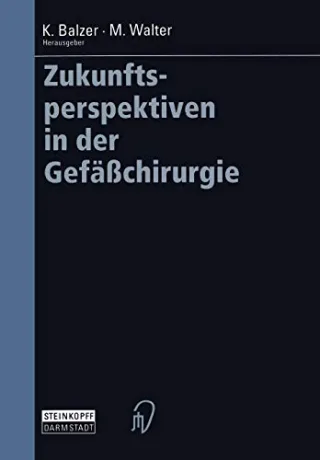 Zukunftsperspektiven in der Gefäßchirurgie