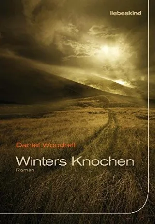 Winters Knochen: Roman [Gebundene Ausgabe] [2011] Woodrell Daniel Torberg Peter