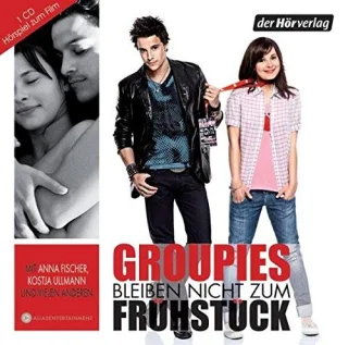 Groupies bleiben nicht zum Frühstück [Audio CD] [2010] Ullmann Kostja Fischer Anna