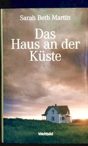 Das Haus an der Küste : Roman. Aus dem Amerikan. von Helga Augustin
