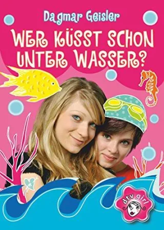 Wer küsst schon unter Wasser? (dtv Fortsetzungsnummer 88)