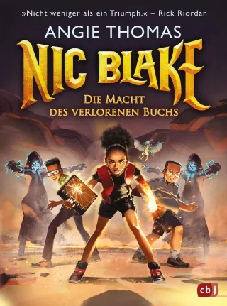 Nic Blake ? Die Macht des verlorenen Buchs: Band 2 der fantastischen Reihe ab 10 Jahren (Die Nic-Blake-Reihe Band 2)