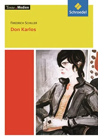 Texte.Medien: Friedrich Schiller: Don Karlos: Textausgabe mit Materialien