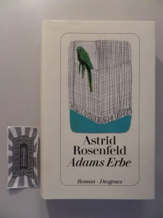 Adams Erbe. Roman. [Gebundene Ausgabe] [2011] Astrid Rosenfeld