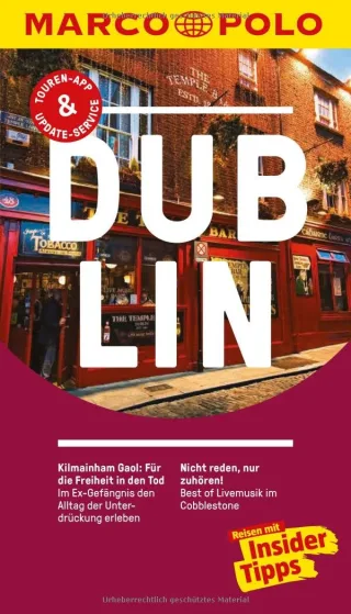 MARCO POLO Reiseführer Dublin: Reisen mit Insider-Tipps. Inklusive kostenloser Touren-App & Update-Service [Taschenbuch] [2016] Sykes John Sotscheck Ralf