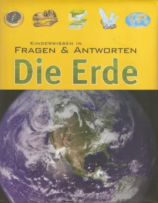 Die Erde Kinderwissen in Fragen und Antworten